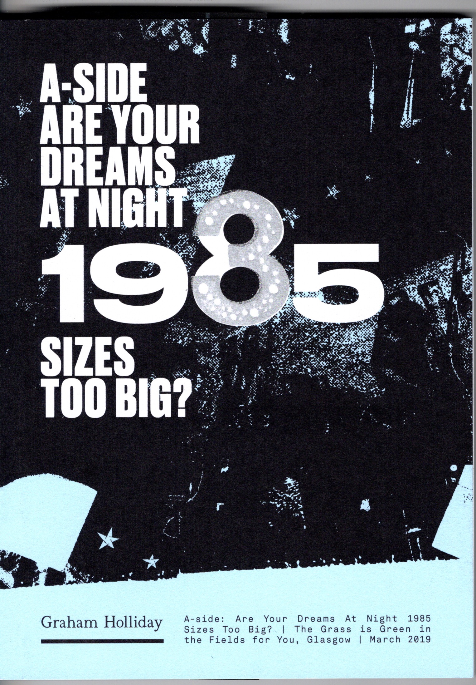 GRAHAM HOLLIDAY – 'A-SIDE: ARE YOUR DREAMS AT NIGHT 1985 SIZE TOO