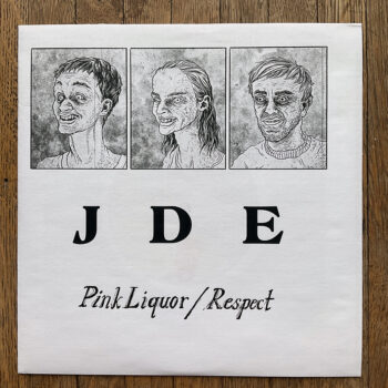 JANE DOE ENSEMBLE - PINK LIQUOR / RESPECT 7"