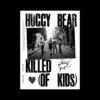 HUGGY BEAR - KILLED (OF KIDS) book